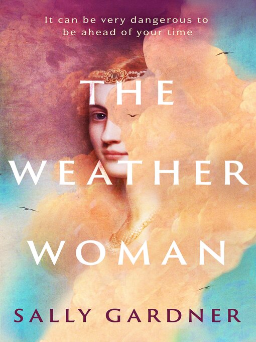 Title details for The Weather Woman by Sally Gardner - Available